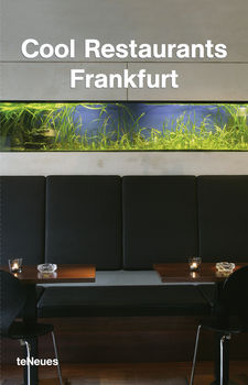 книга Cool Restaurants Frankfurt, автор: Michael Rosen